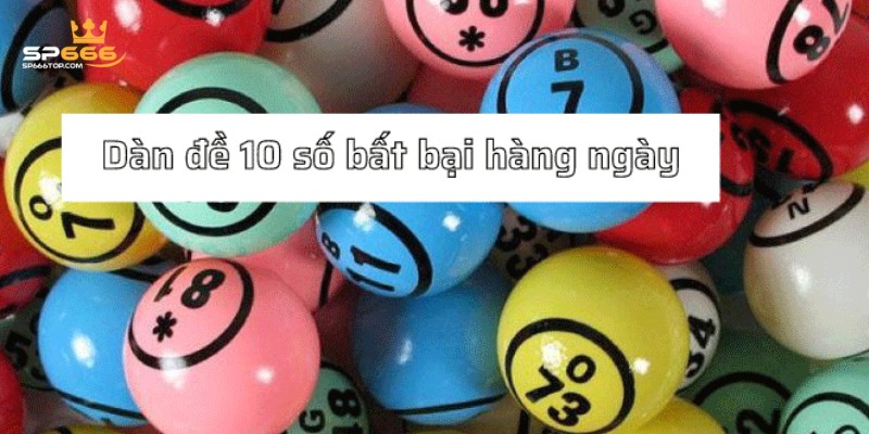 Chi Tiết Cách Nuôi Dàn Đề 10 Số Cao Cấp Nhất Cho Tân Binh 3 Một vài phương pháp nuôi dàn đề 10 số cực chuẩn