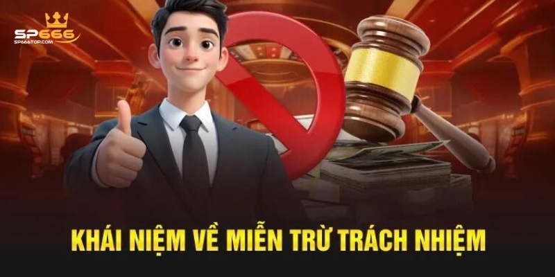 Chính sách miễn trừ trách nhiệm tại nhà cái SP666